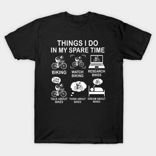 Things I Do In My Spare Time Bike T-Shirt